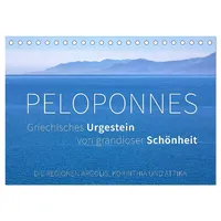 Calvendo Peloponnes, Griechisches Urgestein von grandioser Schönheit. Die Regionen