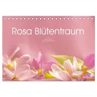 Calvendo Rosa Blütentraum (Tischkalender 2026 DIN A5 quer), CALVENDO