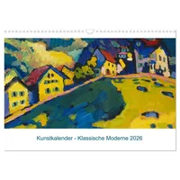 Calvendo Klassische Moderne 2026 - Mit Kunst durchs Jahr