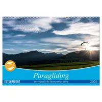 Calvendo Paragliding - unvergessliche Momente erleben (Wandkalender 2026 DIN