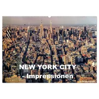 Calvendo New York City - Impressionen (Wandkalender 2026 DIN