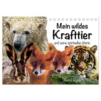 Calvendo Mein wildes Krafttier und seine spirituellen Werte. (Tischkalender