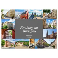 Calvendo Freiburg im Breisgau Impressionen (Wandkalender 2026 DIN A3