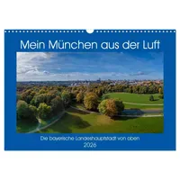 Calvendo Mein München aus der Luft (Wandkalender 2026 DIN