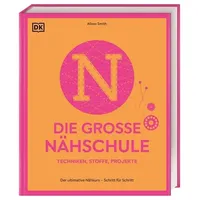 DK Verlag Dorling Kindersley Die große Nähschule
