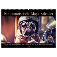 Calvendo Der humoristische Mops-Kalender (Wandkalender 2026 DIN A2 quer),