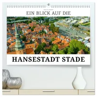 Calvendo Ein Blick auf die Hansestadt Stade (hochwertiger Premium