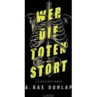 Lübbe Wer die Toten stört