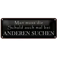 Roomando Humorvolles Blechschild | Man muss die Schuld |