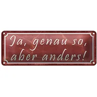 Roomando Lustiges Blechschild | Ja, genau so, | aber