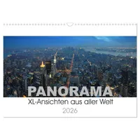Calvendo Panorama. XL-Ansichten aus aller Welt (Wandkalender 2026 DIN