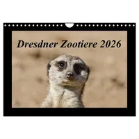 Calvendo Dresdner Zootiere 2026 (Wandkalender 2026 DIN A4 quer),