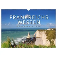 Calvendo Frankreichs Westen – Normandie und Bretagne (Wandkalender 2026