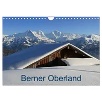 Calvendo Berner Oberland (Wandkalender 2026 DIN A4 quer), CALVENDO