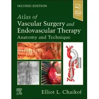Elsevier Ltd Atlas of Vascular Surgery and Endovascular Therapy