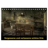 Calvendo Vergessene und verlassene schöne Orte (Tischkalender 2026 DIN