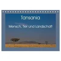 Calvendo Tansania - Mensch, Tier und Landschaft (Tischkalender 2026