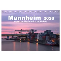 Calvendo Mannheim 2026 - wenn es Nacht wird im
