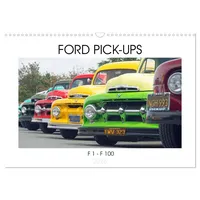 Calvendo FORD PICK-UPS F 1 - F 100 (Wandkalender