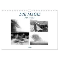 Calvendo Die Magie der Stille (Wandkalender 2026 DIN A4