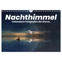 Calvendo Nachthimmel - Unfassbare Fotografien der Sterne. (Wandkalender 2026