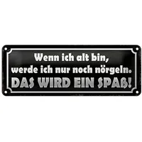 Roomando Lustiges Blechschild | Wenn ich alt bin, werde