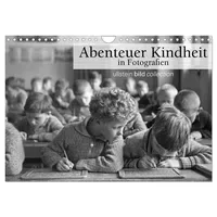 Calvendo Abenteuer Kindheit in Fotografien (Wandkalender 2026 DIN A4