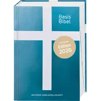 Deutsche Bibelgesellschaft BasisBibel. Die Kompakte. Edition 2026