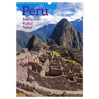Calvendo Peru - Kultur - Menschen - Natur (Wandkalender