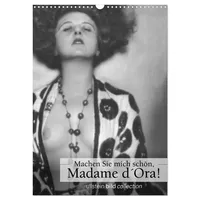 Calvendo Machen Sie mich schön, Madama d'Ora! (Wandkalender 2026