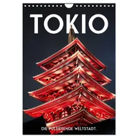 Calvendo Tokio - Die pulsierende Weltstadt. (Wandkalender 2026 DIN