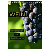 Calvendo WEIN Weisheiten und Sprichworte (Tischkalender 2026 DIN A5