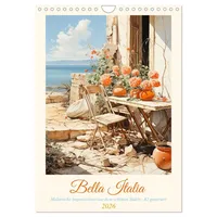Calvendo Bella Italia (Wandkalender 2026 DIN A4 hoch), CALVENDO
