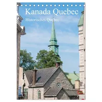 Calvendo Kanada Quebec - Historisches Quebec (Tischkalender 2026 DIN