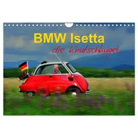 Calvendo BMW Isetta - Die Knutschkugel (Wandkalender 2026 DIN