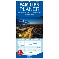 Calvendo Familienplaner 2026 - HANNOVER ... wenn es Nacht