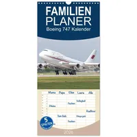Calvendo Familienplaner 2026 - Boeing 747 Kalender mit 5
