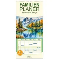Calvendo Familienplaner 2026 - Sehnsucht Berge mit 5 Spalten