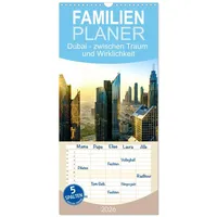 Calvendo Familienplaner 2026 - Dubai - zwischen Traum und
