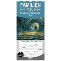 Calvendo Familienplaner 2026 - Mystische rätselhafte Orte mit 5