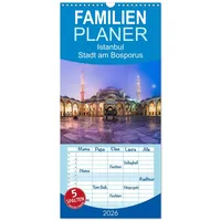 Calvendo Familienplaner 2026 - Istanbul - Stadt am Bosporus