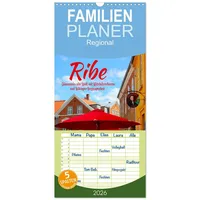 Calvendo Familienplaner 2026 - Ribe, Dänemarks alte Stadt mit