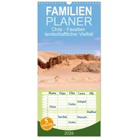 Calvendo Familienplaner 2026 - Chile - Facetten landschaftlicher Vielfalt