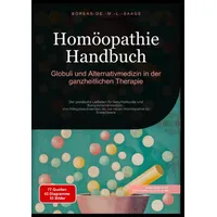 Epubli Homöopathie Handbuch: Globuli und Alternativmedizin in der ganzheitlichen