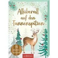 ArsEdition Allüberall auf den Tannenspitzen: