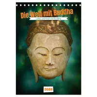 Calvendo Die Welt mit Buddha (Tischkalender 2026 DIN A5