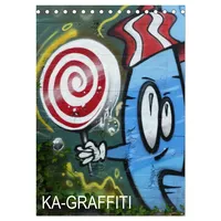 Calvendo KA- GRAFFITI (Tischkalender 2026 DIN A5 hoch), CALVENDO