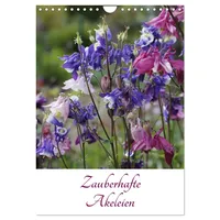 Calvendo Zauberhafte Akeleien (Wandkalender 2026 DIN A4 hoch), CALVENDO