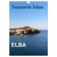 Calvendo ELBA Trauminsel der Toskana (Wandkalender 2026 DIN A4