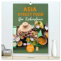 Calvendo ASIA STREET FOOD - Der Küchenplaner (hochwertiger Premium